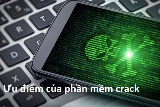 Lý do bạn không nên sử dụng phần mềm Crack cho máy tính