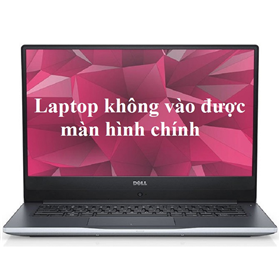 6 cách khắc phục laptop không vào được màn hình chính